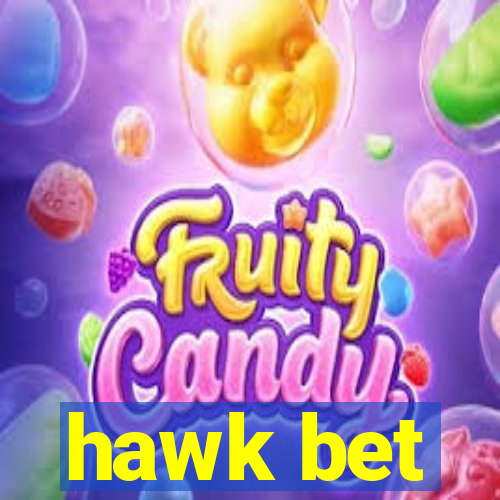 hawk bet