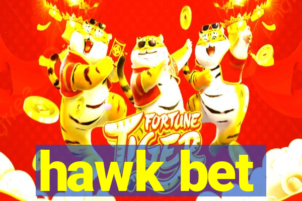 hawk bet