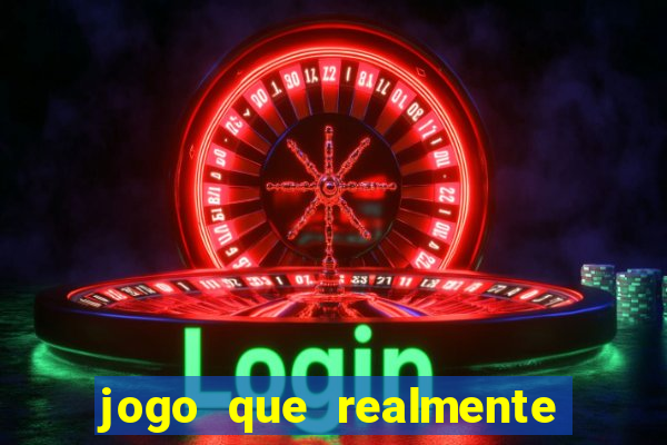 jogo que realmente d谩 dinheiro