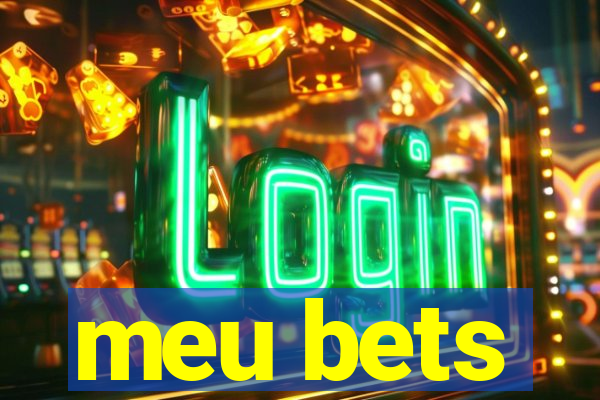 meu bets