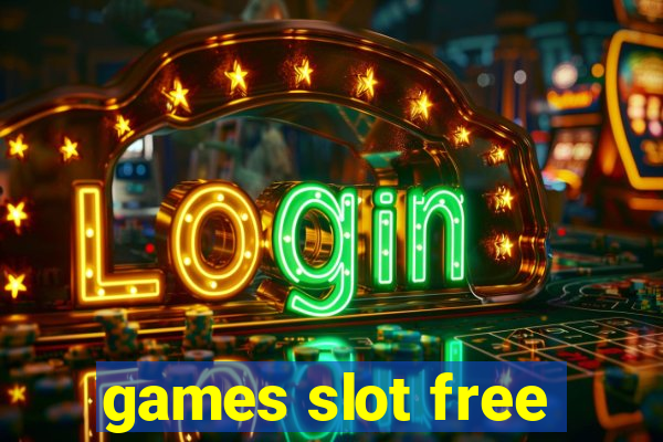 games slot free