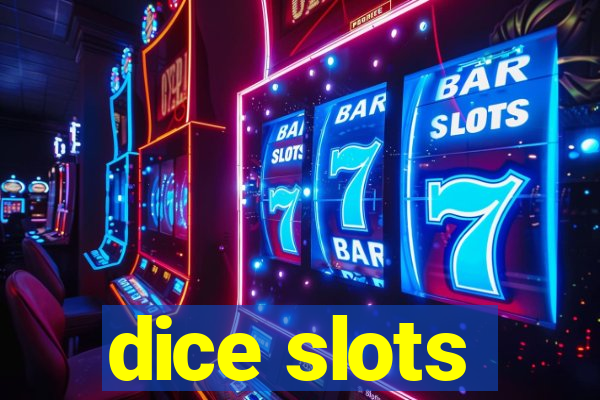 dice slots