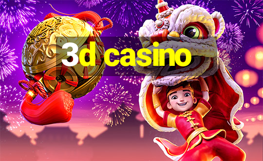 3d casino