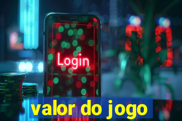 valor do jogo