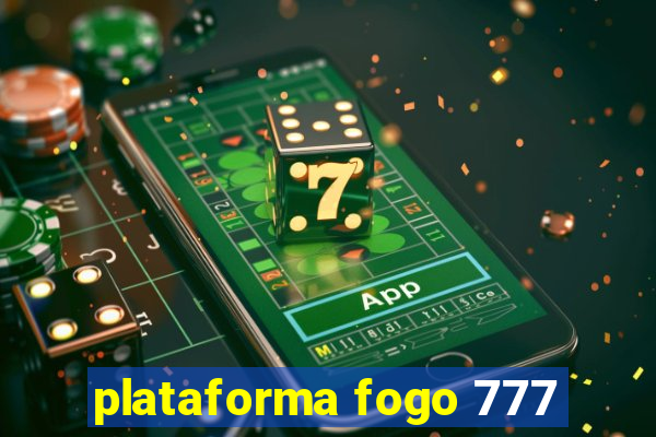 plataforma fogo 777