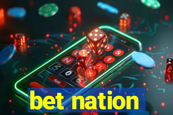 bet nation