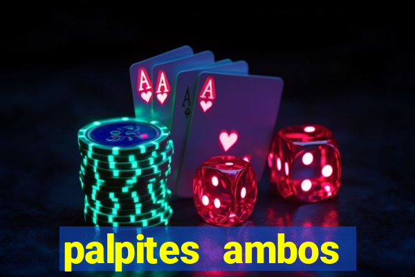 palpites ambos marcam hoje