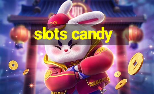 slots candy