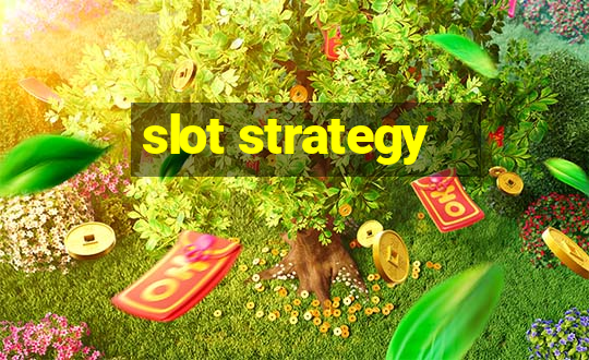 slot strategy