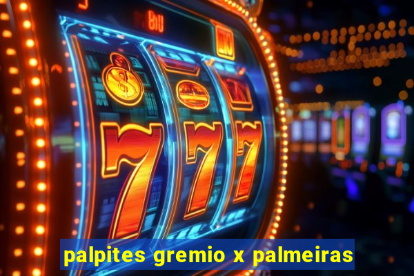 palpites gremio x palmeiras