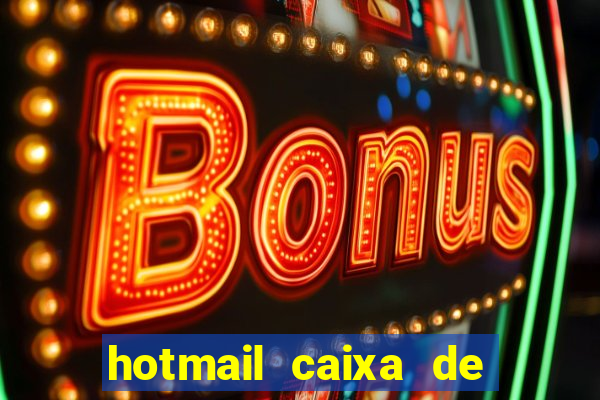 hotmail caixa de entrada entrar