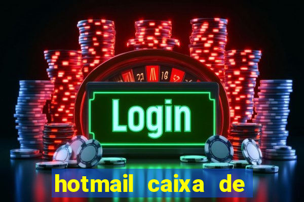 hotmail caixa de entrada entrar