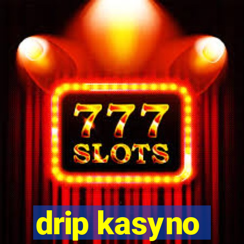 drip kasyno