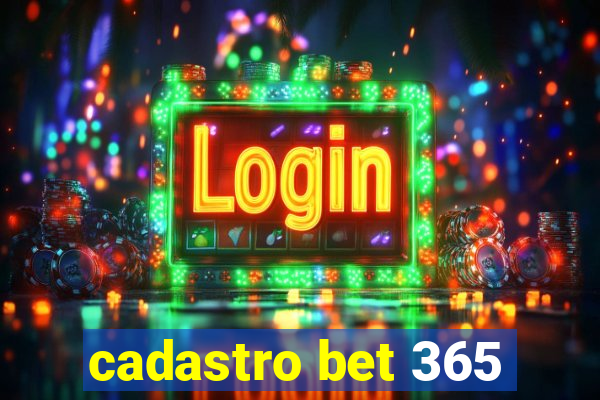 cadastro bet 365