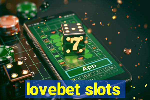 lovebet slots