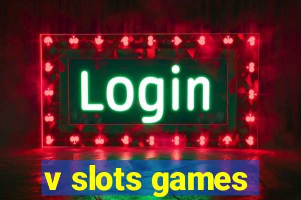 v slots games