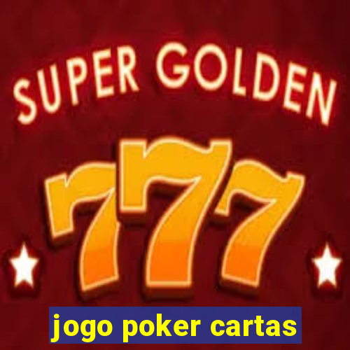 jogo poker cartas