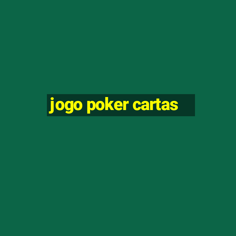 jogo poker cartas