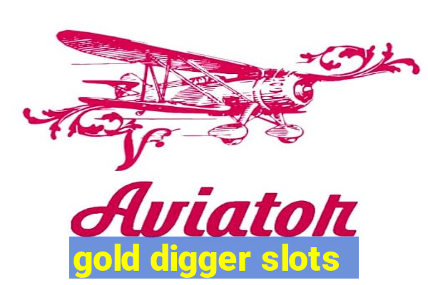 gold digger slots