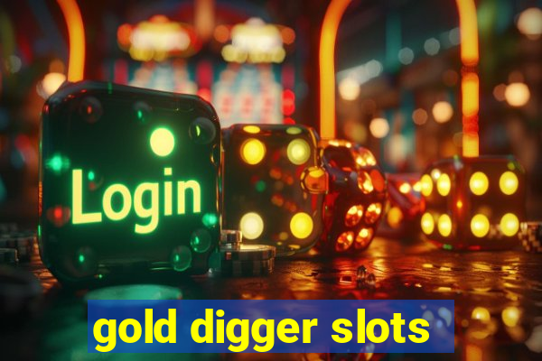 gold digger slots