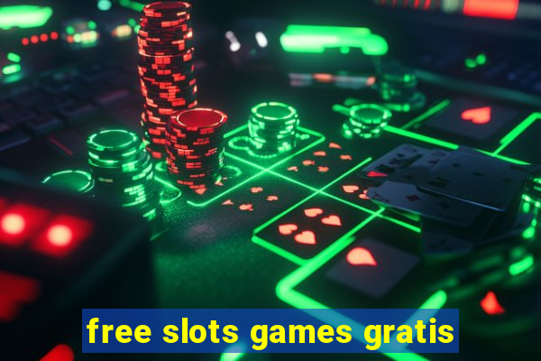 free slots games gratis