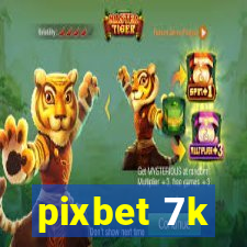 pixbet 7k