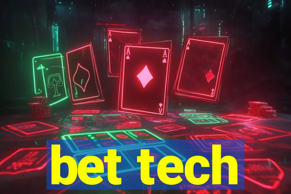 bet tech