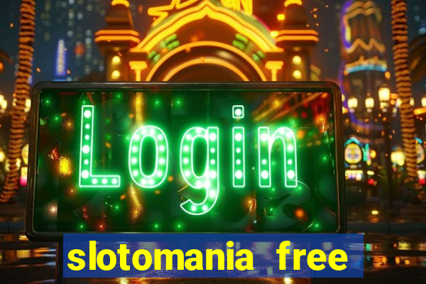 slotomania free slots games