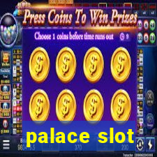 palace slot