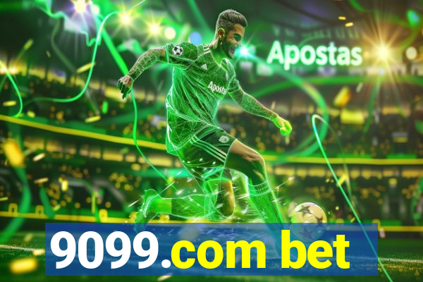 9099.com bet