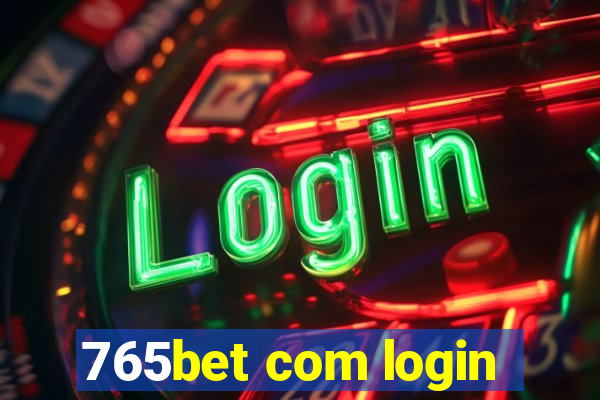 765bet com login