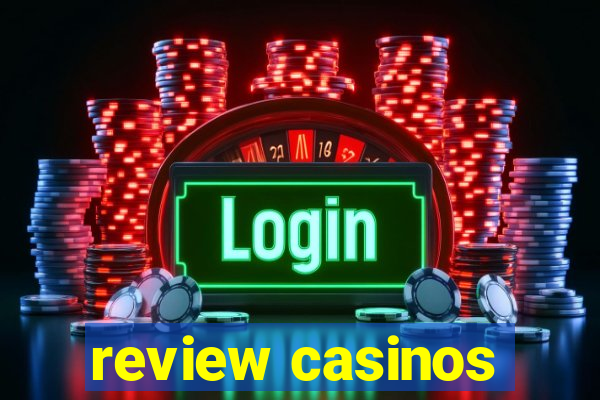 review casinos