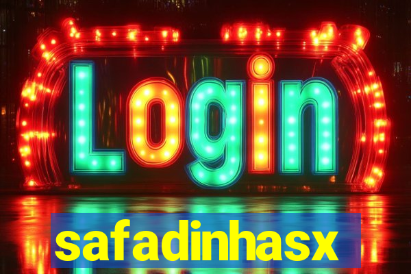 safadinhasx