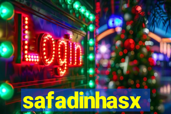 safadinhasx