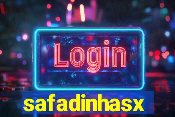 safadinhasx