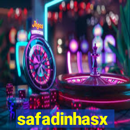 safadinhasx