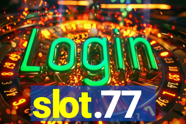 slot.77