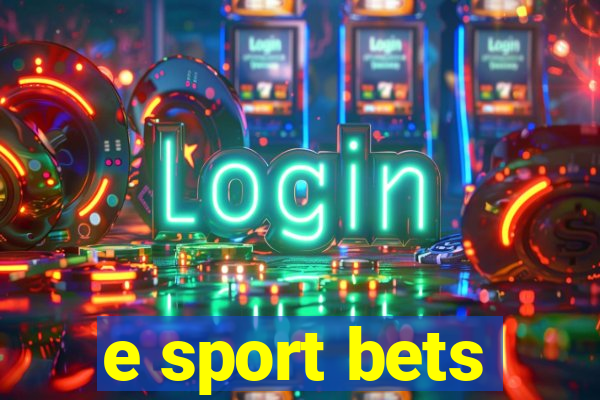 e sport bets