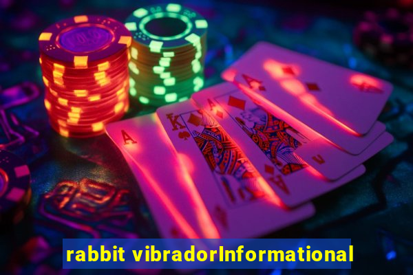 rabbit vibradorInformational