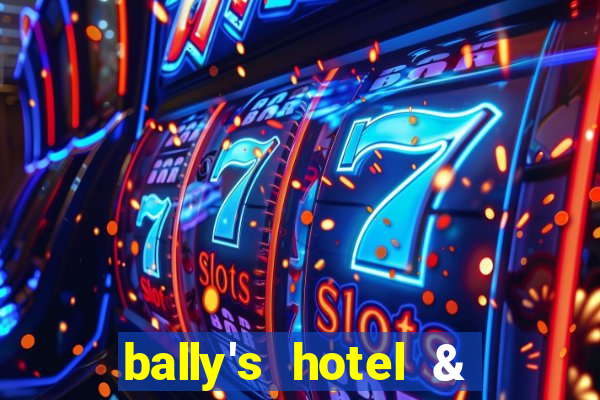 bally's hotel & casino las vegas