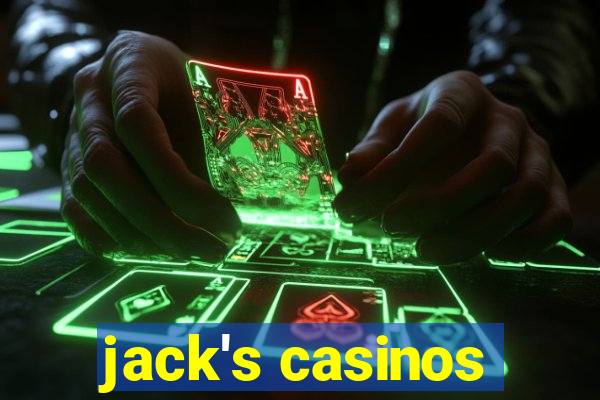 jack's casinos