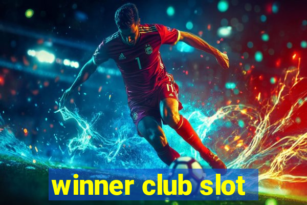 winner club slot