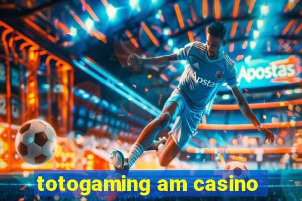 totogaming am casino