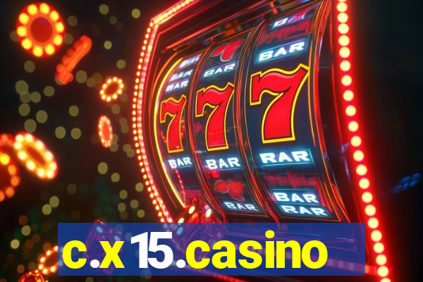 c.x15.casino