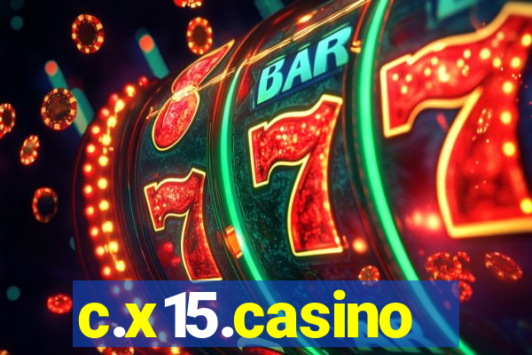 c.x15.casino