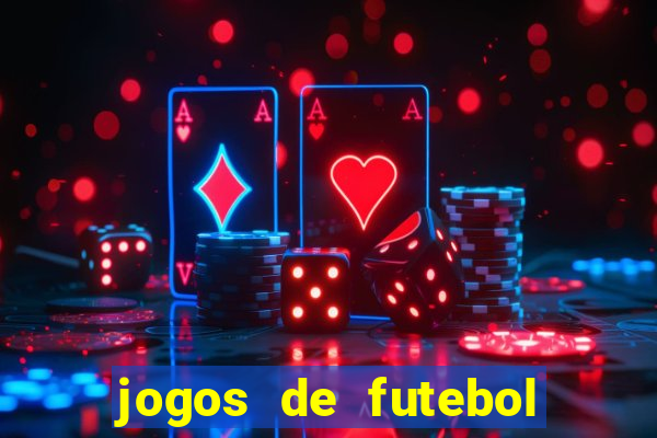 jogos de futebol de aposta