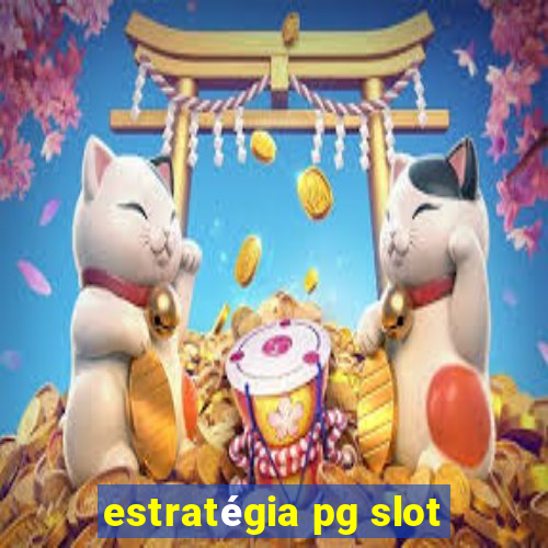 estratégia pg slot