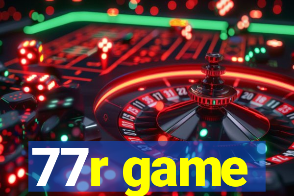 77r game