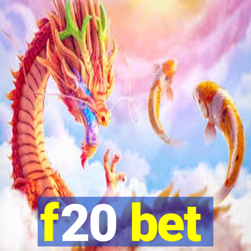 f20 bet