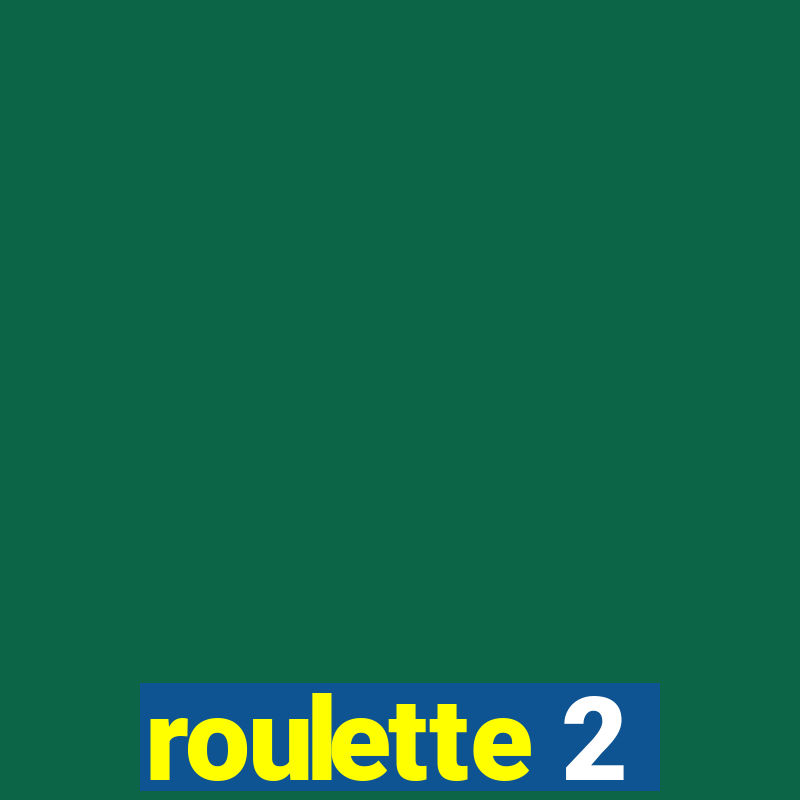 roulette 2